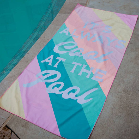 It's Always Cool At The Pool Quick Dry Towel